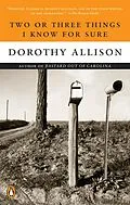 E-Book (epub) Two or Three Things I Know for Sure von Dorothy Allison