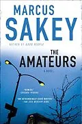 E-Book (epub) The Amateurs von Marcus Sakey