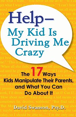 E-Book (epub) Help--My Kid is Driving Me Crazy von David Swanson