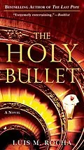 E-Book (epub) The Holy Bullet von Luis Miguel Rocha