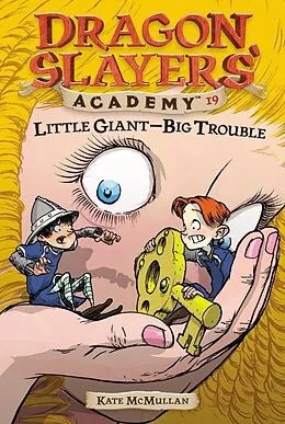 E-Book (epub) Little Giant--Big Trouble #19 von Kate Mcmullan
