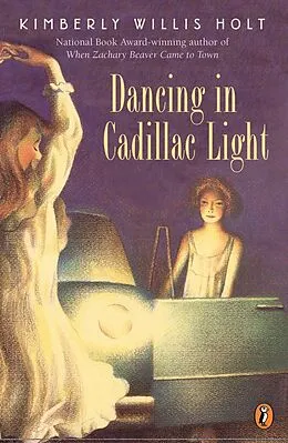 E-Book (epub) Dancing In Cadillac Light von Kimberly Willis Holt