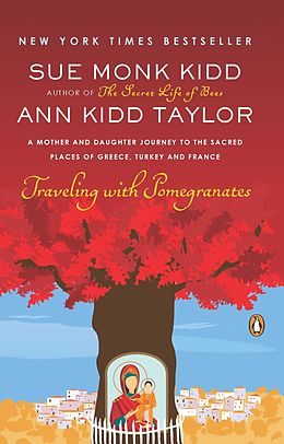 eBook (epub) Traveling with Pomegranates de Sue Monk Kidd, Ann Kidd Taylor