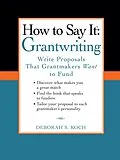 E-Book (epub) How to Say It: Grantwriting von Deborah S. Koch