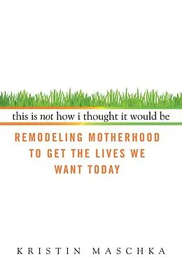 E-Book (epub) This Is Not How I Thought It Would Be von Kristin Maschka