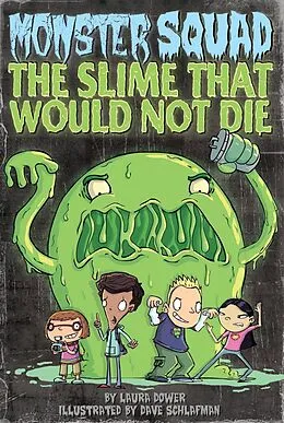 E-Book (epub) The Slime That Would Not Die #1 von Laura Dower