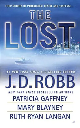 E-Book (epub) The Lost von J. D. Robb, Patricia Gaffney, Mary Blayney