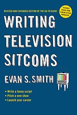 E-Book (epub) Writing Television Sitcoms (revised) von Evan S. Smith