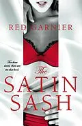 E-Book (epub) The Satin Sash von Red Garnier