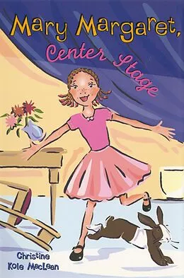 E-Book (epub) Mary Margaret, Center Stage von Christine Kole MacLean