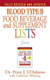 eBook (epub) Blood Type B Food, Beverage and Supplement Lists de Peter J. D'Adamo