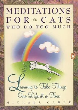 E-Book (epub) Meditations for Cats Who Do Too Much von Michael Cader