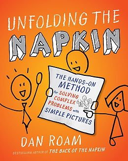 E-Book (epub) Unfolding the Napkin von Dan Roam