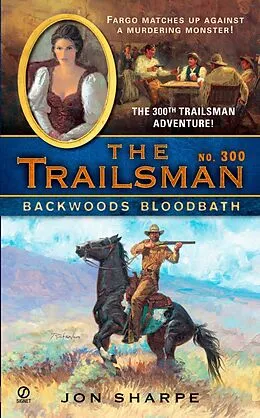 E-Book (epub) The Trailsman #300 von Jon Sharpe