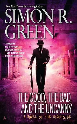E-Book (epub) The Good, the Bad, and the Uncanny von Simon R. Green