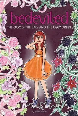 E-Book (epub) The Good, the Bad, and the Ugly Dress von Shani Petroff