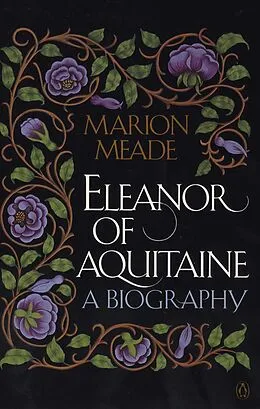 E-Book (epub) Eleanor of Aquitaine von Marion Meade