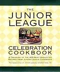 E-Book (epub) The Junior League Celebration Cookbook von Assoc. of Junior Leagues International