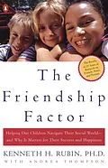 E-Book (epub) The Friendship Factor von Kenneth Rubin, Andrea Thompson