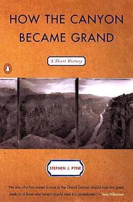 E-Book (epub) How the Canyon Became Grand von Stephen J. Pyne