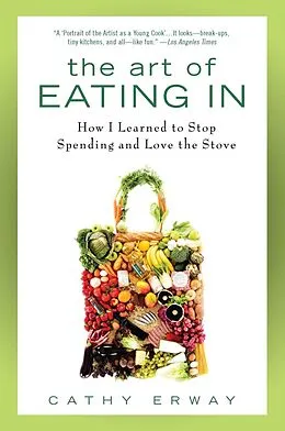 E-Book (epub) The Art of Eating In von Cathy Erway