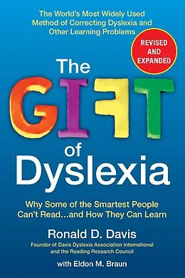 E-Book (epub) The Gift of Dyslexia, Revised and Expanded von Ronald D. Davis, Eldon M. Braun