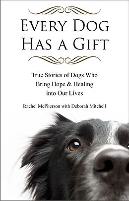 E-Book (epub) Every Dog Has a Gift von Rachel McPherson