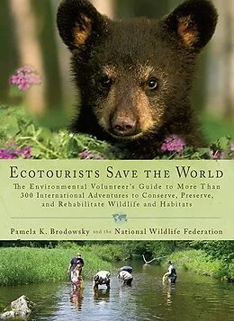 E-Book (epub) Ecotourists Save the World von Pamela K. Brodowsky, National Wildlife Federation