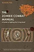 E-Book (epub) The Zombie Combat Manual von Roger Ma