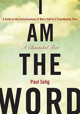 E-Book (epub) I Am the Word von Paul Selig
