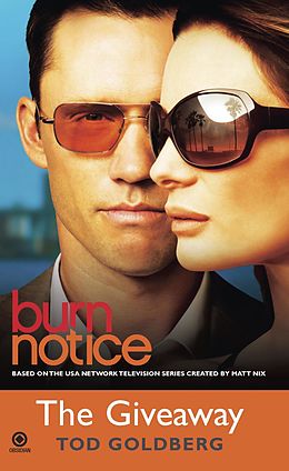 eBook (epub) Burn Notice: The Giveaway de Tod Goldberg