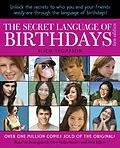E-Book (epub) The Secret Language of Birthdays: Teen Edition von Alicia Thompson, Joost Elffers, Gary Goldschneider