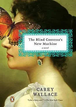E-Book (epub) The Blind Contessa's New Machine von Carey Wallace