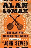 E-Book (epub) Alan Lomax von John Szwed