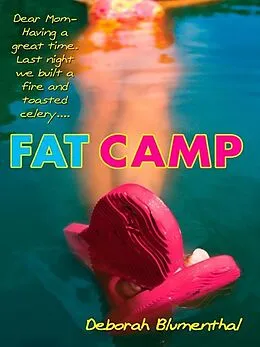 E-Book (epub) Fat Camp von Deborah Blumenthal
