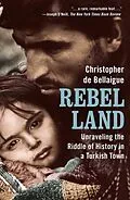 E-Book (epub) Rebel Land von Christopher De Bellaigue