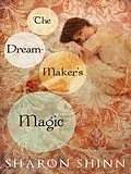 E-Book (epub) The Dream-Maker's Magic von Sharon Shinn