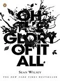 E-Book (epub) Oh the Glory of It All von Sean Wilsey