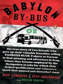 E-Book (epub) Babylon by Bus von Ray Lemoine, Jeff Neumann, Donovan Webster