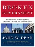 E-Book (epub) Broken Government von John W. Dean