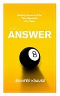 E-Book (epub) The Answer von Jennifer Krause