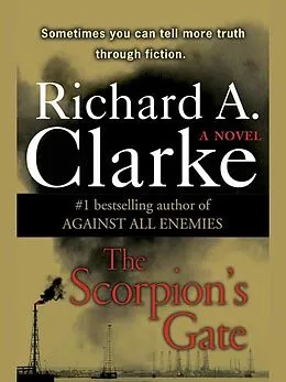 E-Book (epub) The Scorpion's Gate von Richard A. Clarke