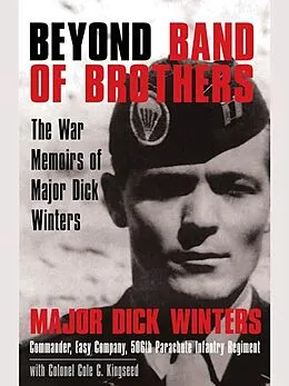 E-Book (epub) Beyond Band of Brothers von Dick Winters, Cole C. Kingseed