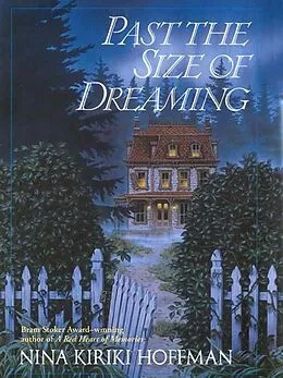 E-Book (epub) Past the Size of Dreaming von Nina Kiriki Hoffman