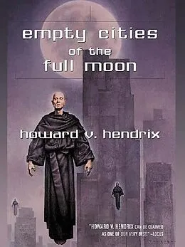E-Book (epub) Empty Cities of the Full Moon von Howard V. Hendrix