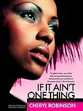 E-Book (epub) If It Ain't One Thing von Cheryl Robinson