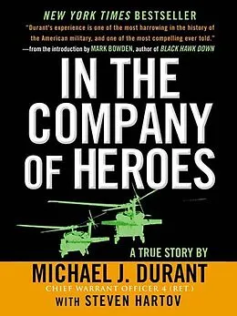 E-Book (epub) In The Company Of Heroes von Michael J. Durant, Steven Hartov