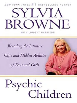 E-Book (epub) Psychic Children von Sylvia Browne, Lindsay Harrison
