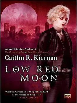 E-Book (epub) Low Red Moon von Caitlin R. Kiernan