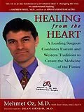 E-Book (epub) Healing from the Heart von Mehmet C. Oz, Ron Arias